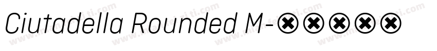 Ciutadella Rounded M字体转换